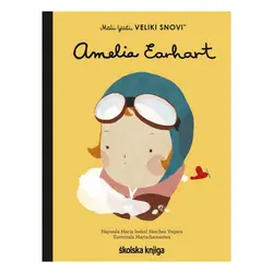  Amelia Earhart - iz serije Mali ljudi, veliki snovi 
