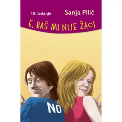  E, baš mi nije žao, Sanja Pilić 