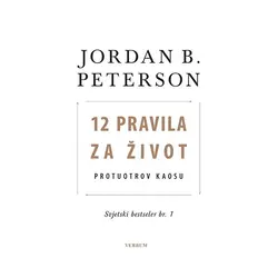  12 pravila za život, Jordan B. Peterson 
