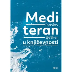  Mediteran u književnosti, Inoslav Bešker 