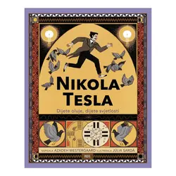  Nikola Tesla: Dijete oluje, dijete svjetlosti, Azadeh Westergaard 