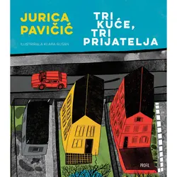  Tri kuće, tri prijatelja, Jurica Pavičić 