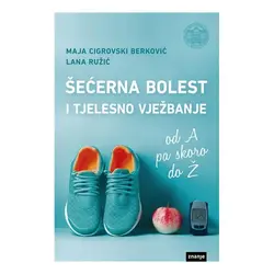  Šećerna bolest i tjelesno vježbanje, Maja Cigrovski Berković, Lana Ružić 