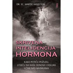  Skrivena inteligencija hormona, Martie Haselton 