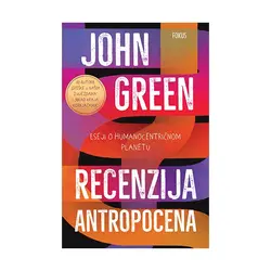  Recenzija antropocena, John Green 