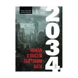  2034., Elliot Ackerman, James Stavridis 