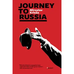  Journey To Russia , Miroslav Krleža 