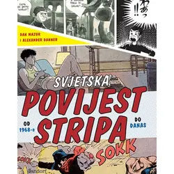  Svjetska povijest stripa: od 1968. do danas (2. izdanje), Dan Mazur, Alexander Danner 