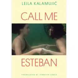  Call me Esteban, Lejla Kalamujić 
