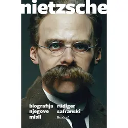  Nietzsche: biografija njegove misli, Rüdiger Safranski 