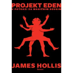  Projekt Eden – u potrazi za magičnim Drugim , James Hollis 