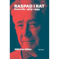  Raspad i rat : dnevnik, 1989-1995,Milovan Đilas 