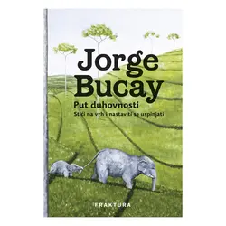  Put duhovnosti, Jorge Bucay 