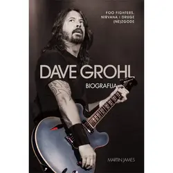  Dave grohl - biografija: Nirvana, Foo Fighters i druge (ne)zgode, Martin James 