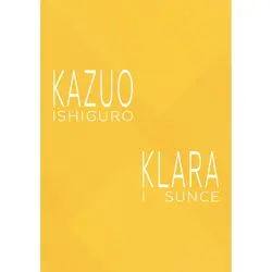  Klara i sunce, Kazuo Ishiguro 