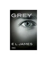  Grey - Pedeset Nijansi Sive Kroz Njegove Oči, E. L. James 