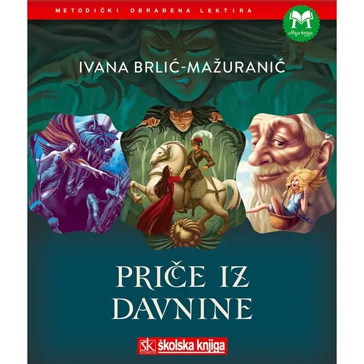 Priče iz davnine, Ivana Brlić - Mažuranić