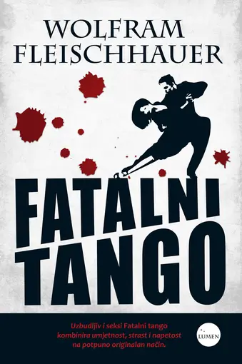 Fatalni tango - Broširani uvez, Fleischhauer Wolfram