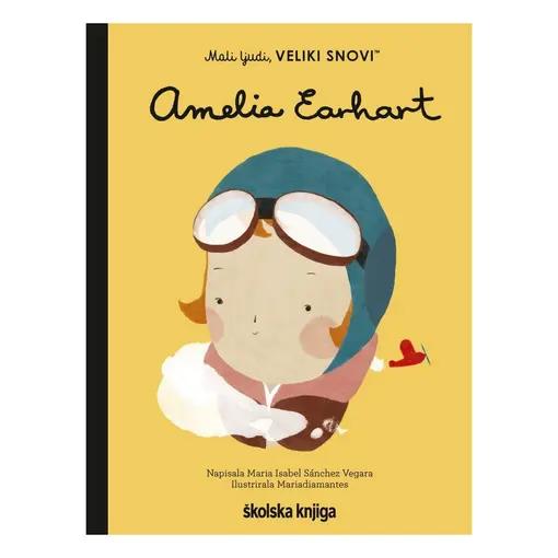 Amelia Earhart - iz serije Mali ljudi, veliki snovi