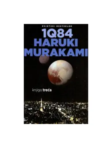 1Q84 - knjiga treća, Haruki Murakami