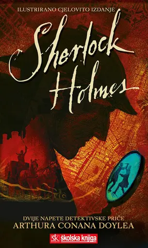 Sherlock Holmes - Dvije napete detektivske priče, Doyle Artur Conan