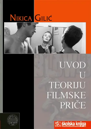 Uvod u teoriju filmske priče, Gilić Nikica