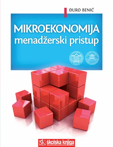 Mikroekonomija - menadžerski pristup, Benić Đuro