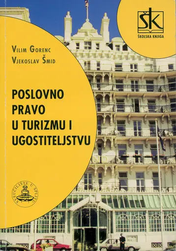 Poslovno pravo u turizmu i ugostiteljstvu, Gorenc Vilim, Šmid Vjekoslav