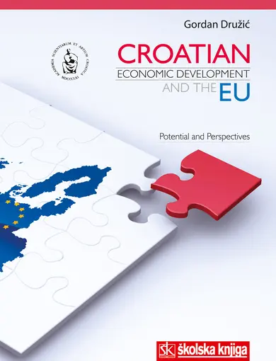 Croatian economic development and the EU - Potentials and perspectives (Gospodarski razvoj Hrvatske i EU - Mogućnosti i perspektive) - broširani uvez, Družić Gordan