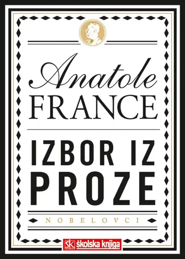 Anatole France - Nobelova nagrada za književnost 1921. - Bogovi žeđaju i otok pingvina, romani- Modrobradi i njegovih sedam žena pripovijetka -tvrdi uvez, France Anatole