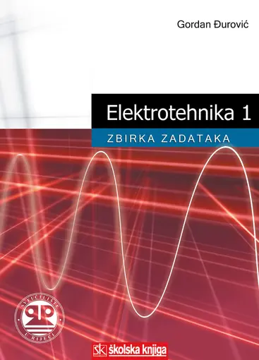 Elektrotehnika 1 - zbirka zadataka, Đurović Gordan