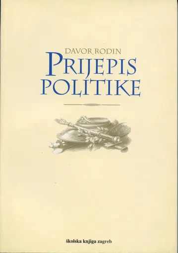 Prijepis politike, Rodin Davor