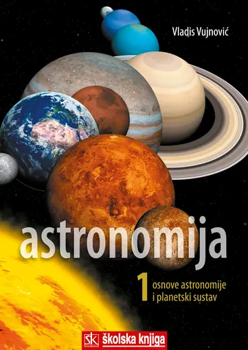 Astronomija 1 - Osnove astronomije i planetni sustav, Vujnović Vladis