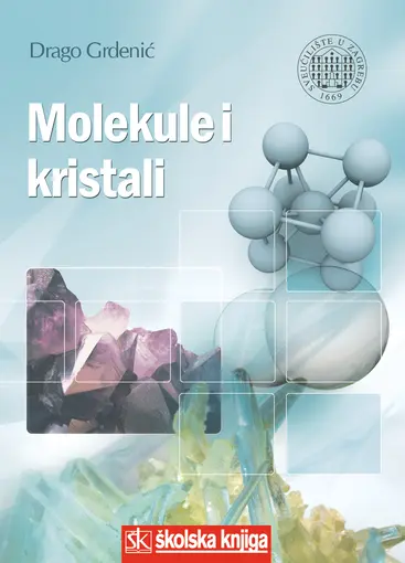 Molekule i kristali - uvod u strukturnu kemiju, Grdenić Drago