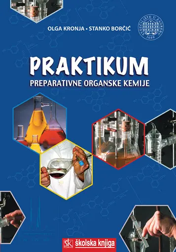 Praktikum preparativne organske kemije, Kronja Olga, Borčić Stanko