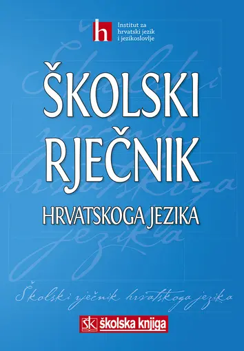 Školski rječnik hrvatskoga jezika, Skupina autora