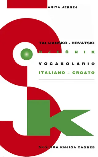 Talijansko-hrvatski praktični rječnik- Vocabolario pratico Italiano-croato, Jernej Anita