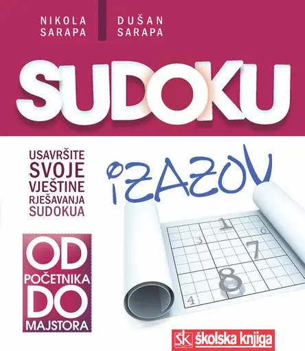 Sudoku - od početnika do majstora, Sarapa Nikola, Sarapa Dušan