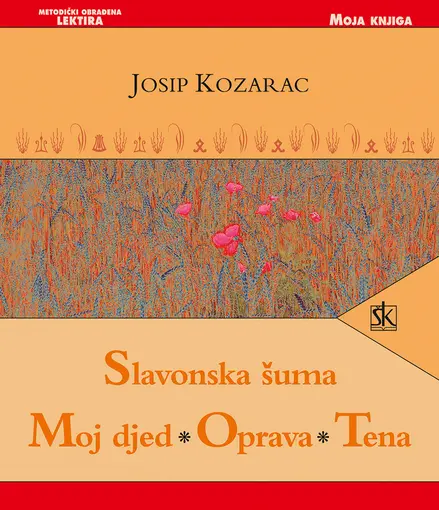 Slavonska šuma- Moj djed- Oprava- Tena, Kozarac Josip