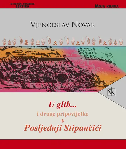 U Glib i druge pripovijetke, Posljednji Stipančići, Novak Vjenceslav