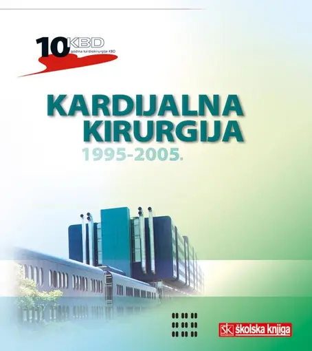 Klinička bolnica Dubrava - Kardijalna kirurgija - 1995 - 2005., Sutlić Željko, Brkić Kristina, Barić Davor