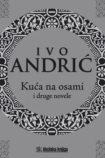 Kuća na osami i druge novele, Andrić Ivo