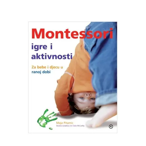 Montessori - igre i aktivnosti, Maja Pitamić