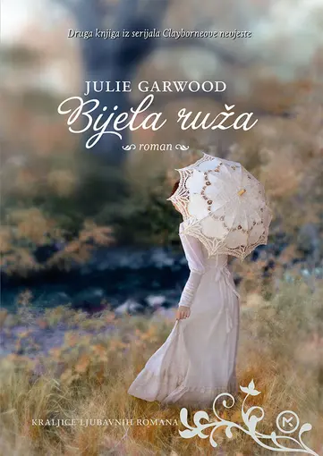 Bijela ruža, Julie Garwood