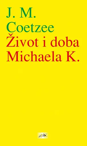 Život i doba Michaela K., Coetzee, John Maxwell