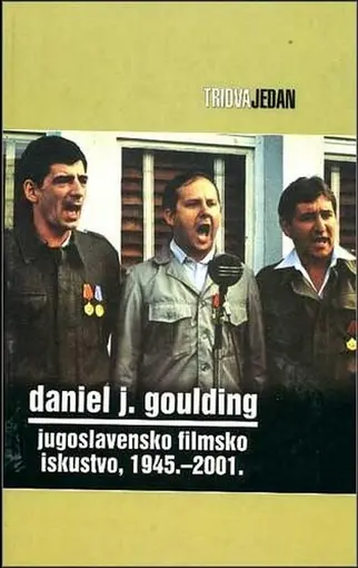 Jugoslavensko filmsko iskustvo, Goulding, Daniel J.