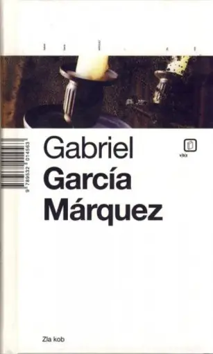 Zla kob, Marquez, Gabriel Garcia