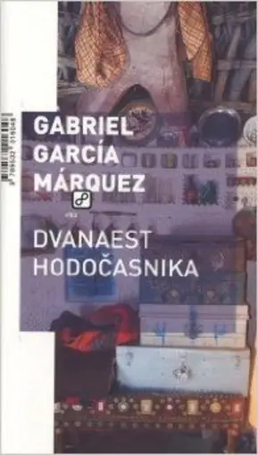 Dvanaest hodočasnika, Marquez, Gabriel Garcia