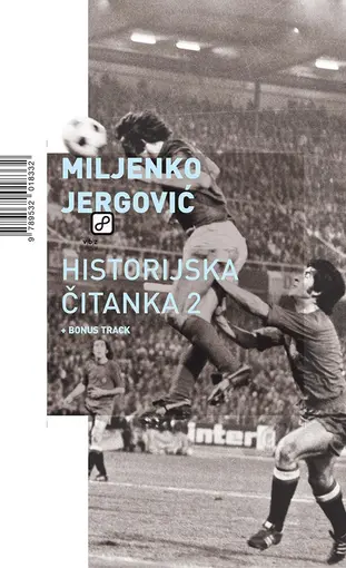 Historijska čitanka 2 + bonus track, Jergović, Miljenko