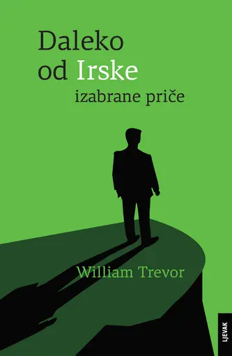 Daleko od Irske - Izabrane priče, William Trevor